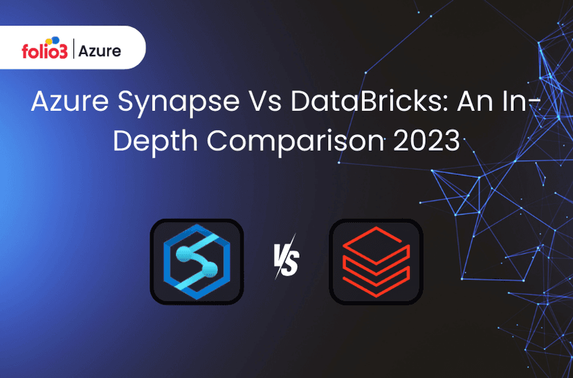 Azure Synapse Vs DataBricks: An In-depth Comparison 2023