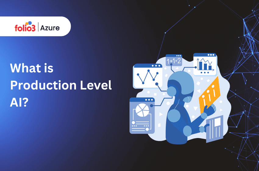 What is Production Level AI?