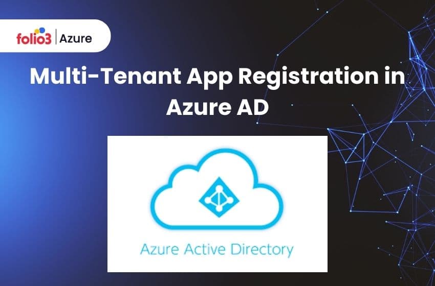 Multi-Tenant App Registration in Azure AD