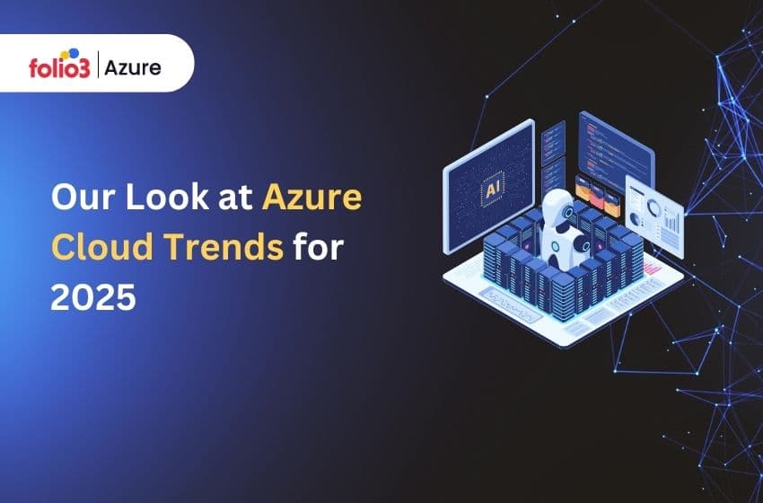 Azure Cloud Trends for 2025
