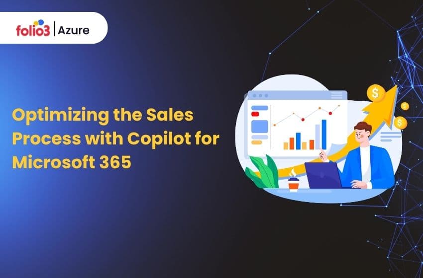 Optimizing the Sales Process with Copilot for Microsoft 365