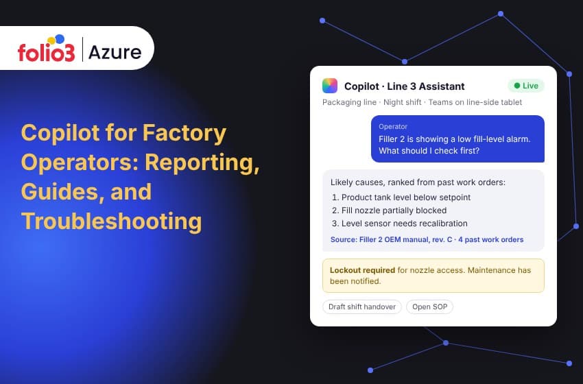 Copilot for Factory Operators: Reporting, Guides, and Troubleshooting