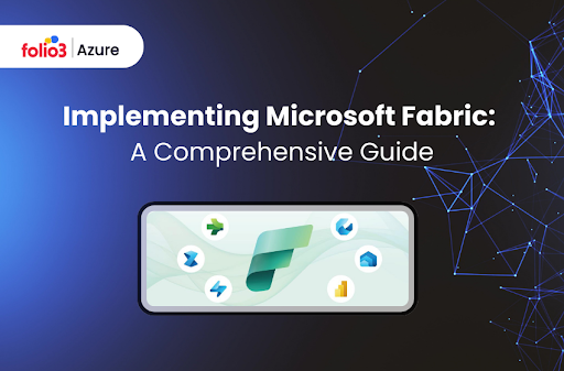 Microsoft fabric implementation