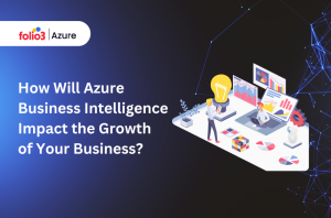 How Will Azure Business Intelligence Change Your Business In 2025?